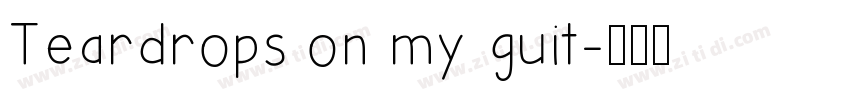 Teardrops on my guit字体转换